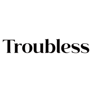 TROUBLESS